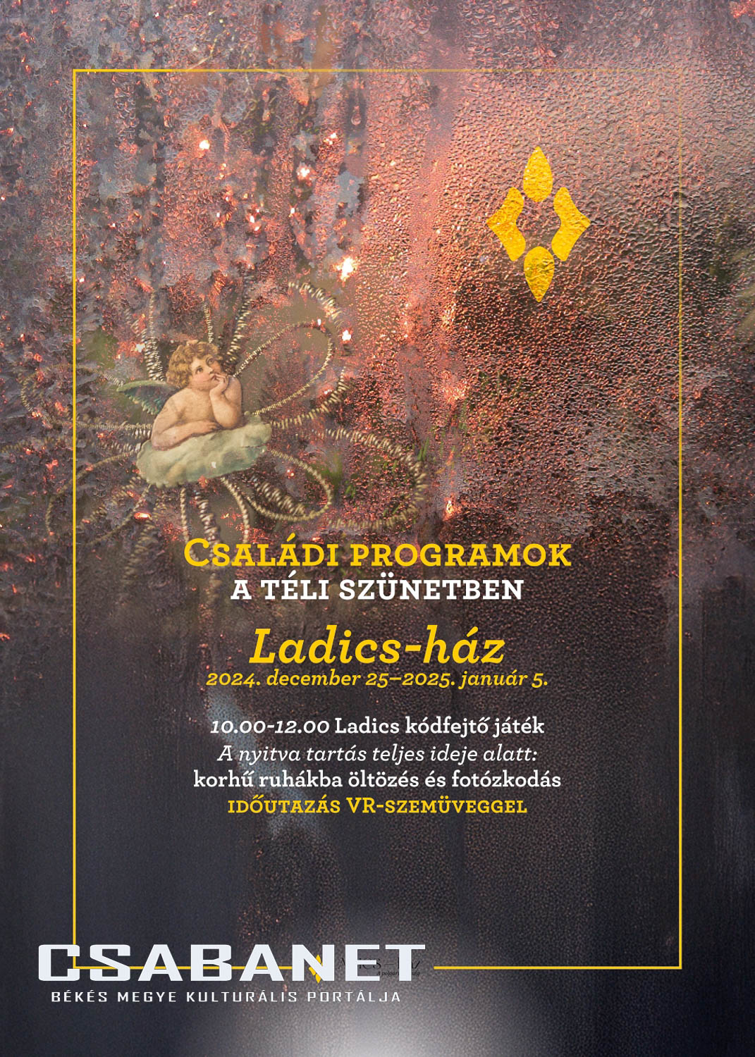 TÉLI SZÜNETI CSALÁDI PROGRAMOK A LADICS-HÁZBAN