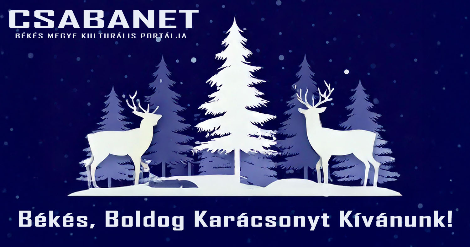 CSABANET - Békés, Boldog Karácsonyt Kívánunk!