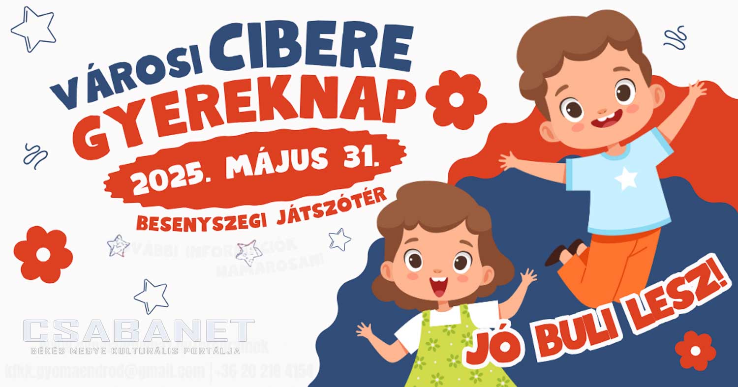 47. Cibere Gyereknap Gyomaendrődön 