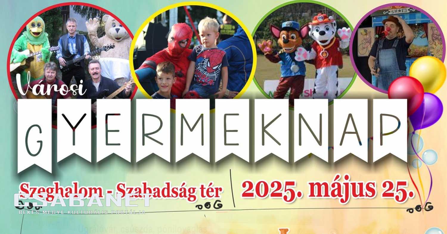Szeghalmi Városi Gyermeknap 2025 