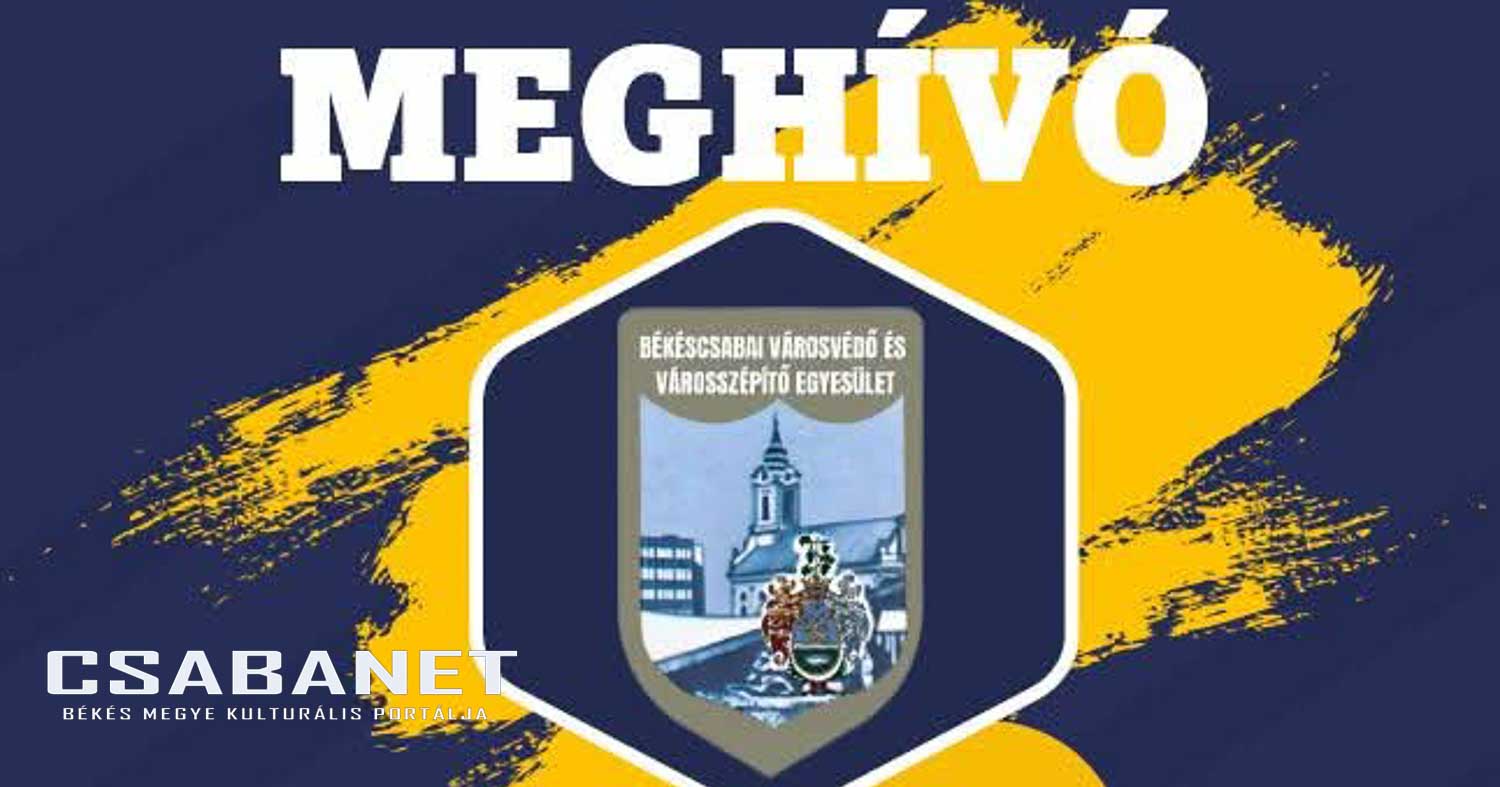 Békéscsabai Városvédő és Városszépítő Egyesület 40. születésnap