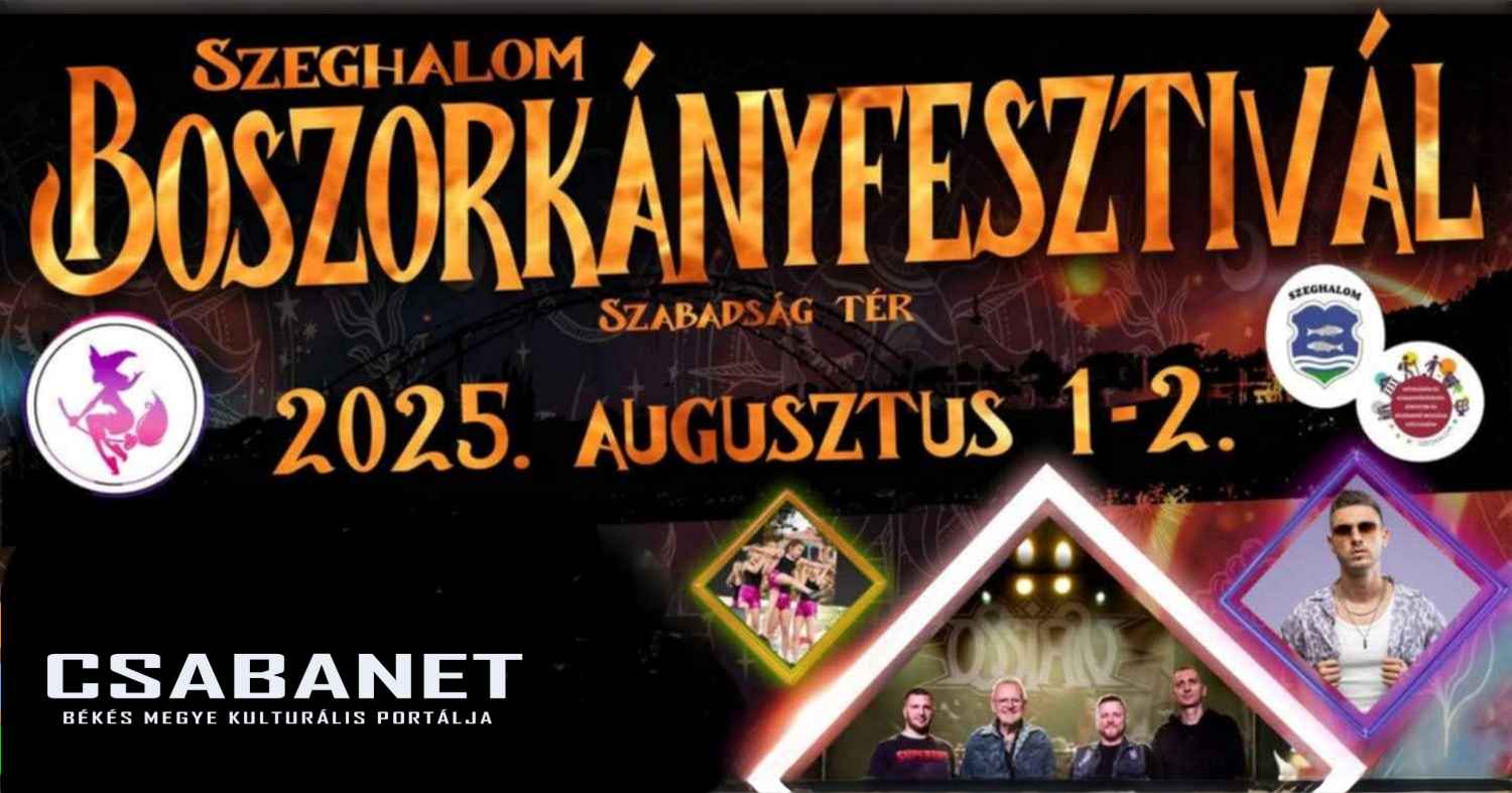 Boszorkányfesztivál Szeghalom 2025