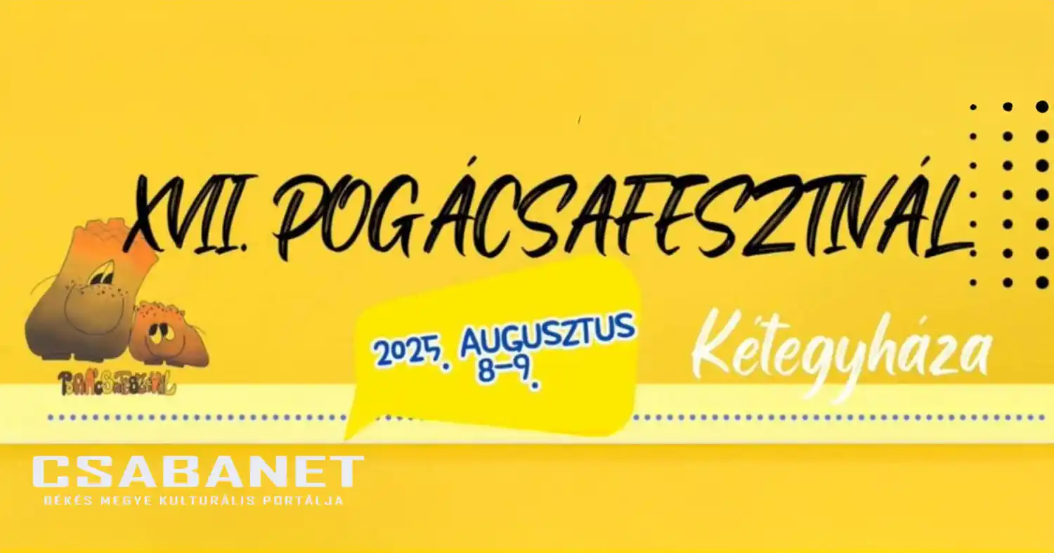 XVII. Pogácsafesztivál Kétegyházán 