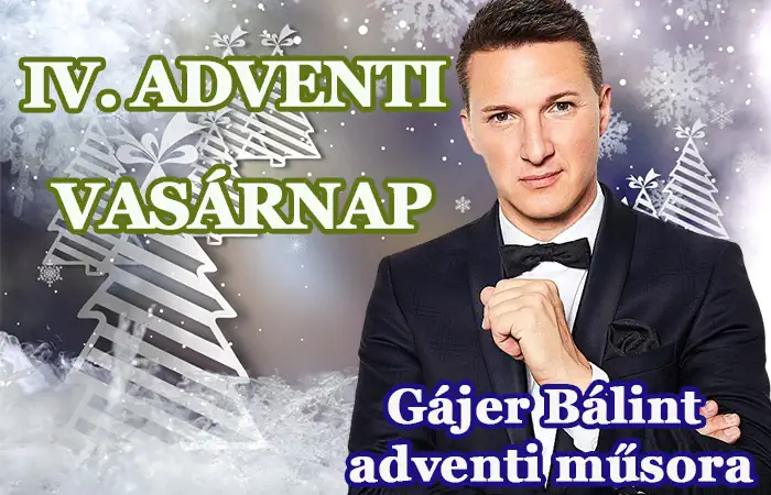 Gájer Bálint adventi műsora