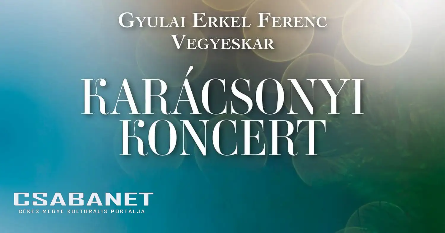 Az Erkel Ferenc Vegyeskar karácsonyi koncertje Gyulán