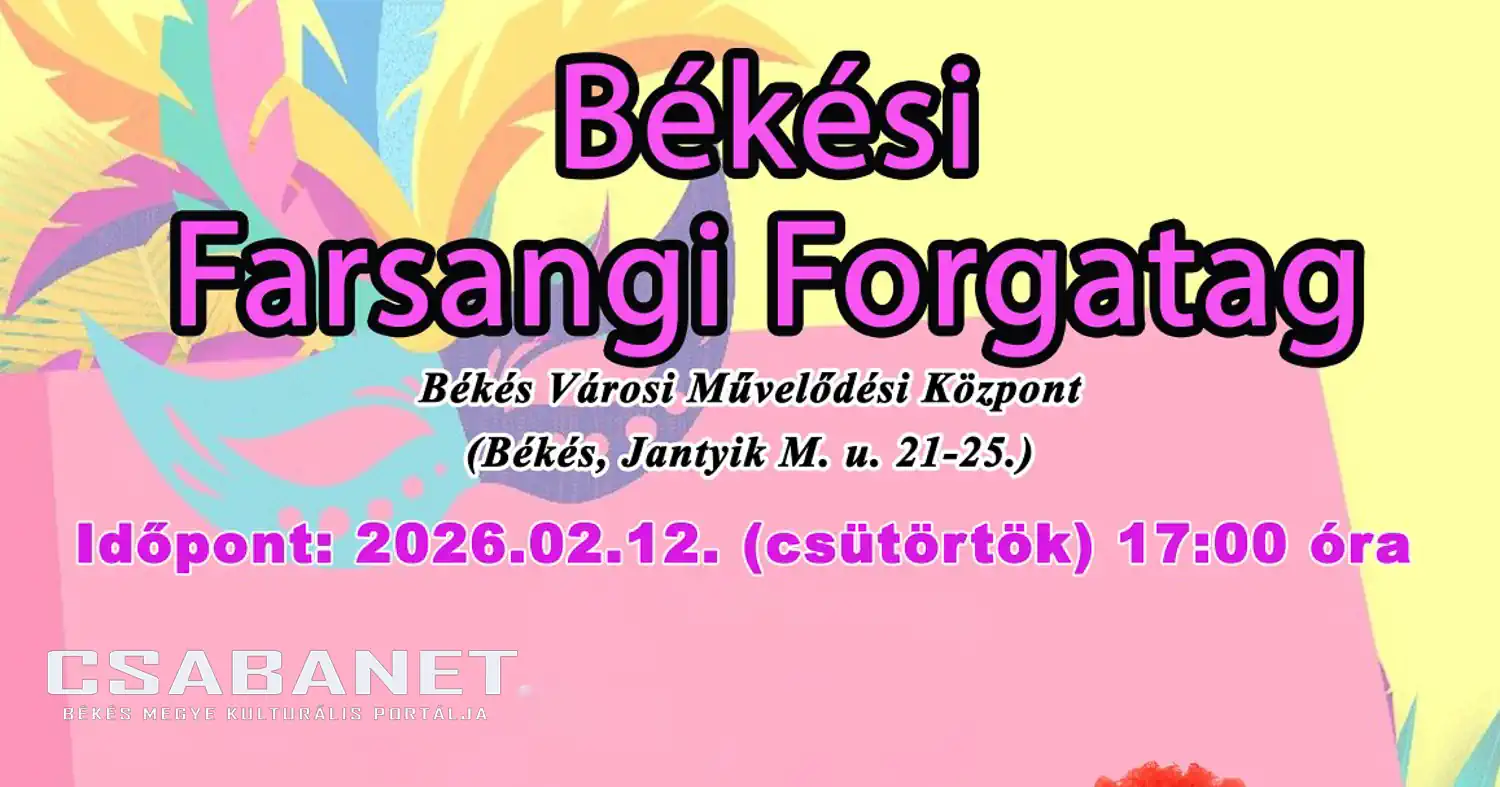 Békési Farsangi Forgatag