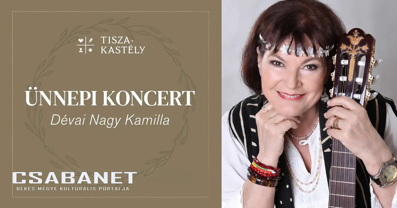 Ünnepi koncert Dévai Nagy Kamillával a Tisza-kastélyban 2026. március 15-én