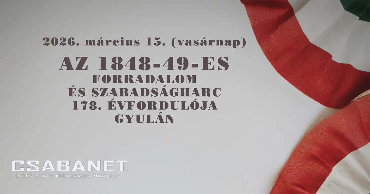 Az 1848-49-es forradalom és szabadságharc 178. évfordulója Gyulán