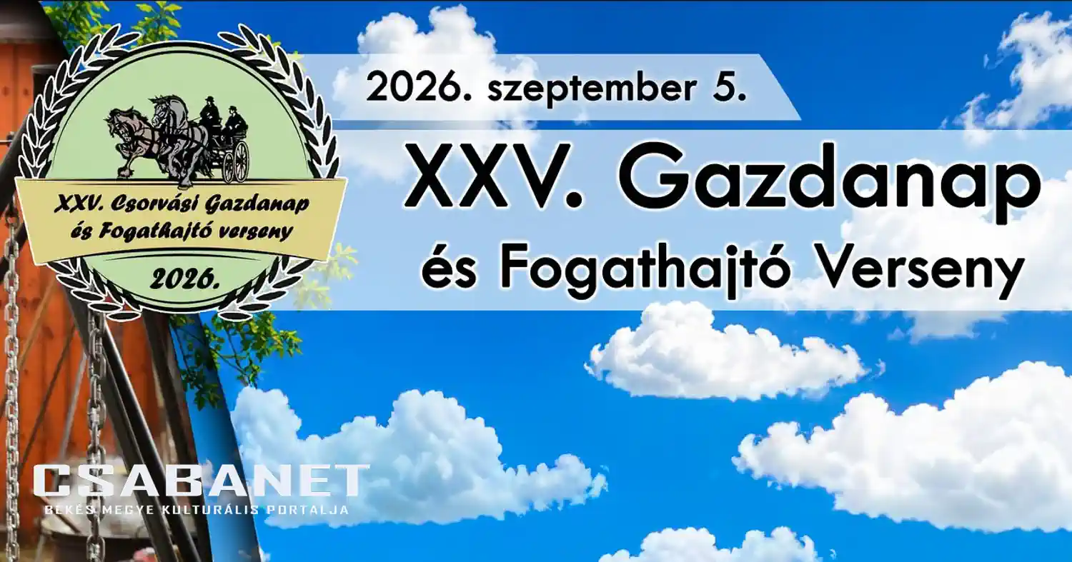 XXV. Csorvási Gazdanap és Fogathajtó Verseny – 2026. szeptember 5.