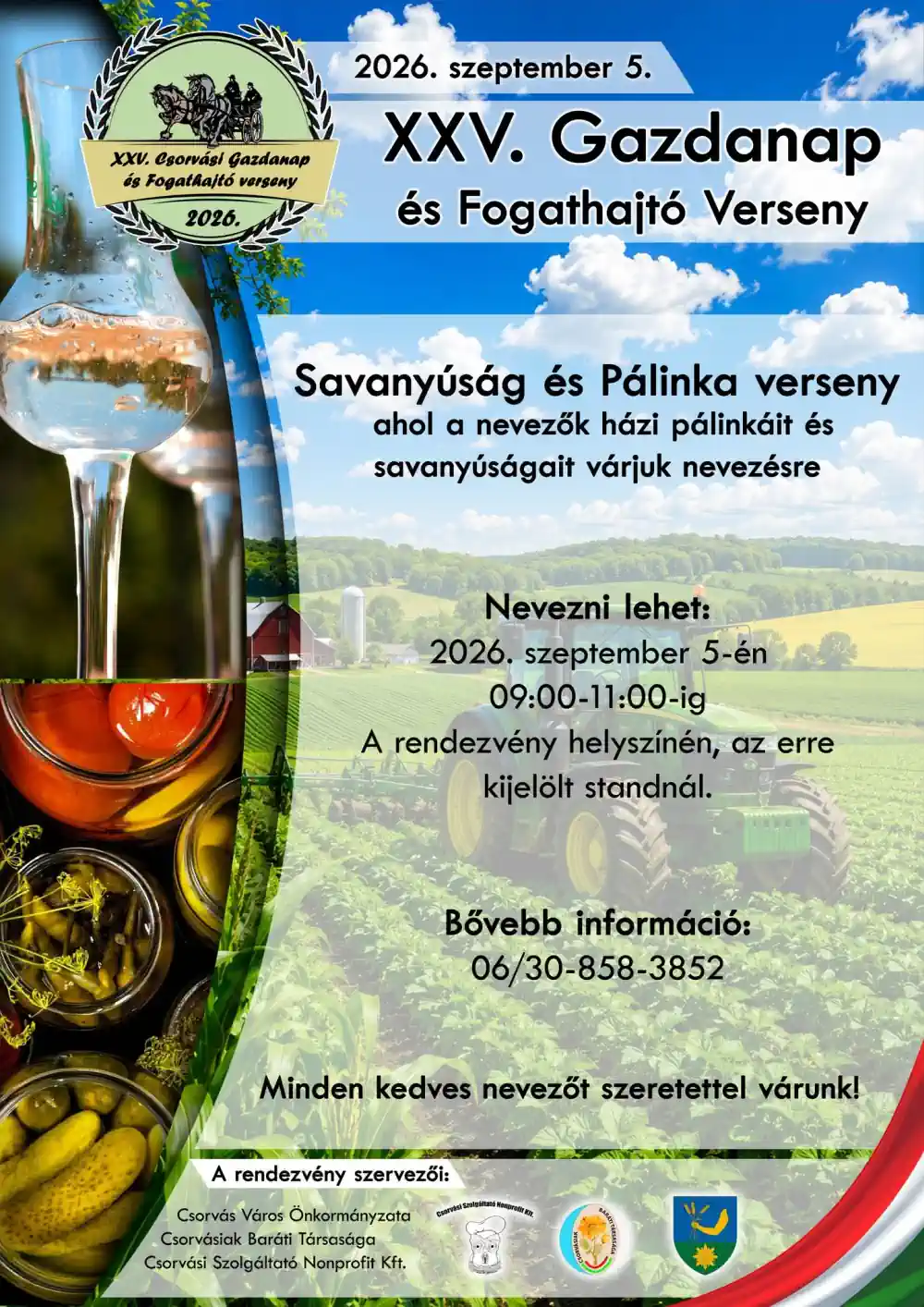 XXV. Csorvási Gazdanap és Fogathajtó Verseny – 2026. szeptember 5. - Savanyúság, Pálinka
